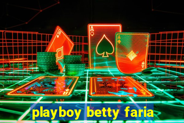 playboy betty faria